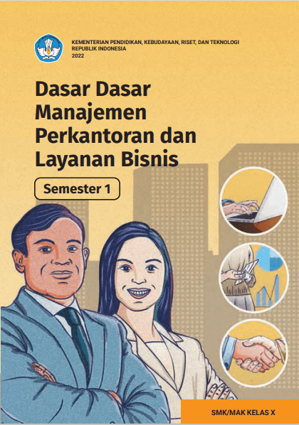 E-Book Dasar-Dasar Manajemen Perkantoran dan Layanan Bisnis untuk SMK/MAK Kelas X Semester 1