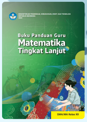 E BOOK Buku Panduan Guru Matematika Tingkat Lanjut untuk SMA/MA Kelas XII